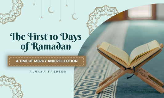 The First 10 Days of Ramadan